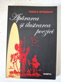 Vasile Spiridon - Apărarea și ilustrarea poeziei (Editura Timpul, 2009)