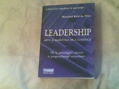 Leadership arta si maiestria de a conduce-Manfred Kets de Vries foto