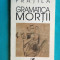 Augustin Fratila &ndash; Gramatica mortii ( volum debut )