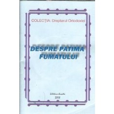 Despre patima fumatului