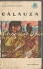 Calauza - Fenimore Cooper, Editura Tineretului, 1969, Roman, 463 pagini