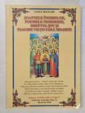 SOAPTELE INGERILOR , POEMELE NEMURIRII , DREPTUL IOV SI PSALMII VIETII FARA DE MOARTE - OPERE POSTUME - CUGETARI IN VERSURI de VASILE MILITARU , 201