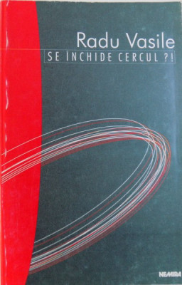 SE INCHIDE CERCUL ? de RADU VASILE , 1999 foto