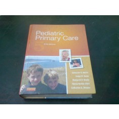 PEDIATRIC PRIMARY CARE - CATHERINE E. BURNS (CARTE IN LIMBA ENGLEZA)