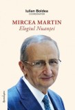 Mircea Martin Elogiul Nuanței Volum Omagial Hardcover Iulian Boldea Academician