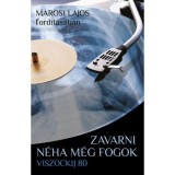 Zavarni n&eacute;ha m&eacute;g fogok - Viszockij 80 - Vlagyimir Viszockij