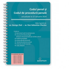 Codul penal si Codul de procedura penala, actualizate la 15 ianuarie 2024 - George Zlati, Dan-Sebastian Chertes