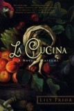 La Cucina: A Novel of Rapture