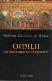 OMILII LA PRAZNICE IMPARATESTI-SFANTUL GRIGORIE DE NYSSA