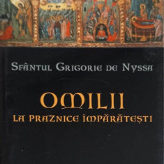 OMILII LA PRAZNICE IMPARATESTI-SFANTUL GRIGORIE DE NYSSA