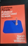 Careless People. A Story of Where I Used to Work - Sarah Wynn-Williams