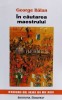 In Cautarea Maestrului - George Balan - 1999 - Eseuri | Anticariat