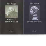 Chipul omenesc limitele fiziognomiei (2 Volume) - Max Picard