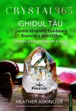 Crystal 365 Ghid Cristale Sanatate Bunastare Echilibru Viata Paperb. Brosat