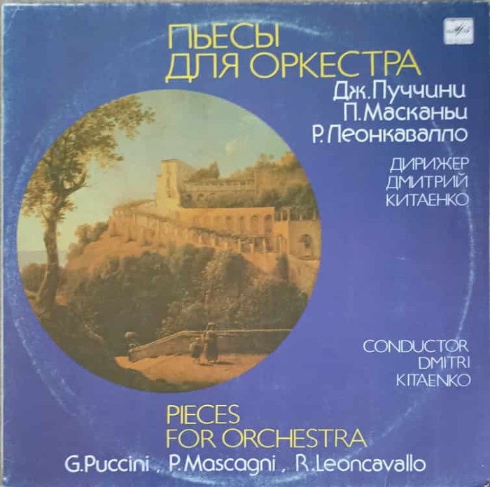 Disc vinil, LP. PIECES FOR ORCHESTRA-G. PUCCINI, P. MASCAGNI, R. LEONCAVALLO-220737