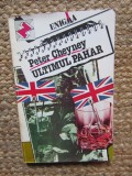 Peter Cheyney, Ultimul pahar, editura Z, colecția Enigma, București 1993