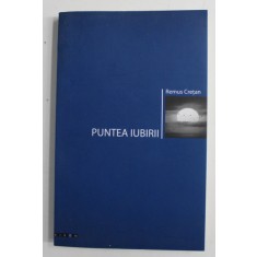 PUNTEA IUBIRII de REMUS CRETAN , 2004 , DEDICATIE *