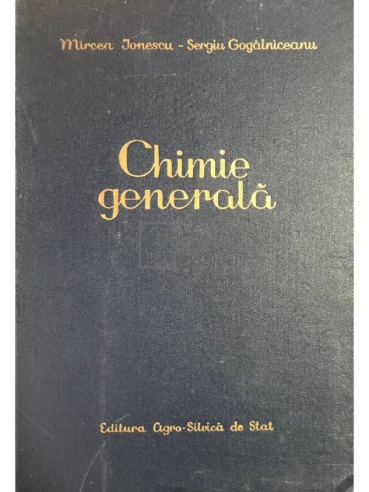 Mircea Ionescu - Chimie generala (Editia: 1957)