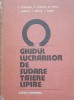 Ghidul Lucrarilor De Sudare Taiere Lipire - V. Popovici