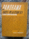 PANORAMA DES ARTS PLASTIQUES CONTEMPORAINS -JEAN CASSOU