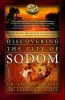 Discovering the City of Sodom: True Account of Old Testament&#039;s Infamous City - Steven Collins &amp; Latayne Scott