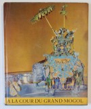 A LA COUR DU GRAND MOGOL , PIECE RARE D &#039; ORFEVRERIE DE JOHANN MELCHIOR DINGLINGER .., texte de JOACHIM MENZHAUSEN , photos de KLAUS G. BEYER , 1965