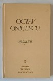 MEMORII , SPRE REALIZAREA DEPLINA , VOLUMUL I de OCTAV ONICESCU , 1982