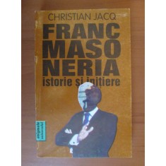 Christian Jacq - Francmasoneria. Istorie si initiere