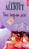 Cumpara ieftin Trei intr-un pat - 2008 - Catherine Alliott (AA182)