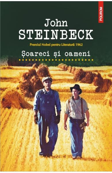 Soareci Si Oameni, John Steinbeck - Editura Polirom