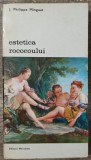 Estetica Rococoului - J. Philippe Minguet