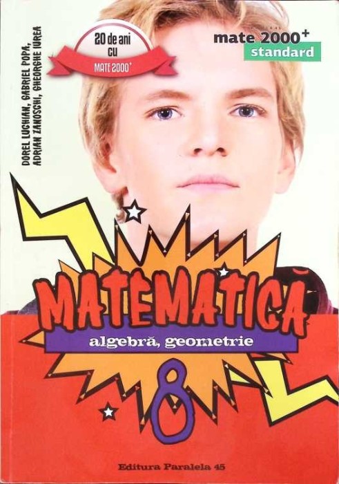 MATEMATICA. ALGEBRA, GEOMETRIE. CLASA A VIII-A-DOREL LUCHIAN, ADRIAN ZANOSCHI, GHEORGHE IUREA, GABRIEL POPA-263990
