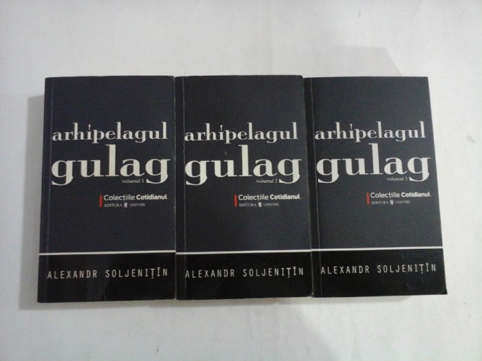 ARHIPELAGUL GULAG - ALEXANDR SOLJENITIN - 3 volume