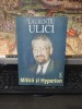 Laurențiu Ulici, Mitică și Hyperion, editura Du Style, prefață Doina Uricariu, București 2000, 194