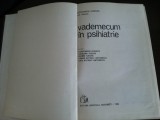 VADEMECUM IN PSIHIATRIE - Constantin Gorgos - Editura Medicala, 1985, 676 p.