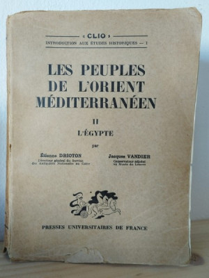 Etienne Drioton, Jacques Vandier - Les Peuples de L&amp;#039;Orient Mediterraneen Vol. II L&amp;#039;Egypte foto