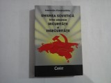 UNIUNEA SOVIETICA INTRE OBSESIA SECURITATII SI INSECURITATII - LAURENTIU CONSTANTINIU