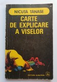 Carte de explicare a viselor - Nicuță Tănase