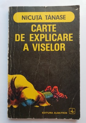 Carte de explicare a viselor - Nicuță Tănase foto