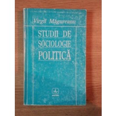 STUDII DE SOCIOLOGIE POLITICA de VIRGIL MAGUREANU , 1997
