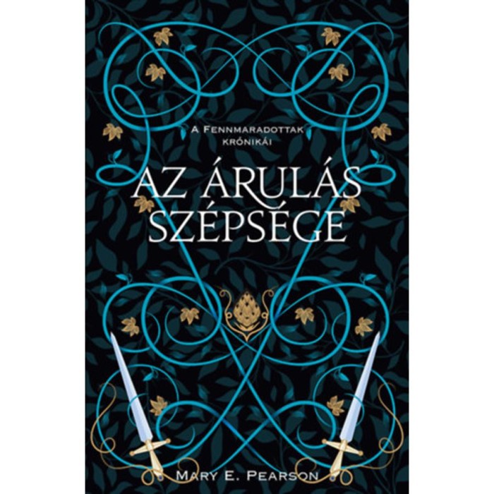 Az &aacute;rul&aacute;s sz&eacute;ps&eacute;ge - A fennmaradottak kr&oacute;nik&aacute;i 3. - Mary E. Pearson