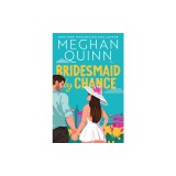 Bridesmaid by Chance