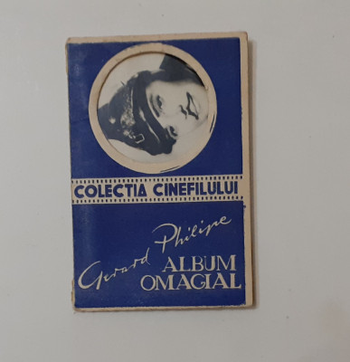 Colectia Cinefilului - Gerard Philipe Album Omagial (Mini Foto) VEZI DESCRIEREA foto