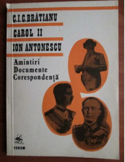 Amintiri Documente Corespondenta / C. I. C. Bratianu, Carol II, Ion Antonescu foto