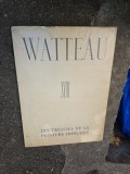 Watteau - Neuvi&egrave;me Si&egrave;cle/text Jean Vaudoyer,/Album Albert Skira (franceză)