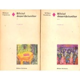 William Makepeace Thackeray - Bilciul desertaciunilor vol. I-II roman - 121537