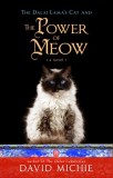 The Dalai Lama&#039;s Cat and the Power of Meow