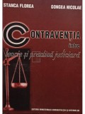 Stanca Florea - Contraventia intre teorie si practica judiciara (Editia: 2005)