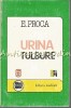 Urina Tulbure - Eugen Proca, Medicina, 1996, 157 Pagini, Bucuresti