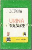 Urina Tulbure - Eugen Proca